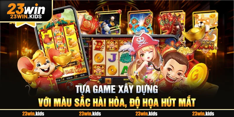 Tựa game xây dựng với màu sắc hài hòa, độ họa hút mắt